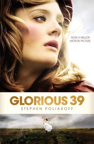 Glorious 39 (Screen and Cinema) (9781408122266) by Poliakoff, Stephen