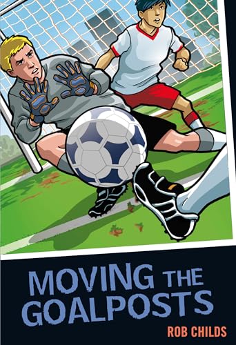 Beispielbild fr Moving the Goalposts zum Verkauf von Blackwell's