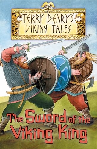 Stock image for The Sword of the Viking King (Viking Tales) for sale by AwesomeBooks