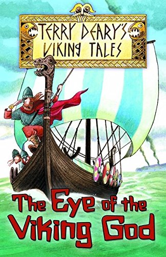Viking Tales: The Eye of the Viking God - Terry Deary