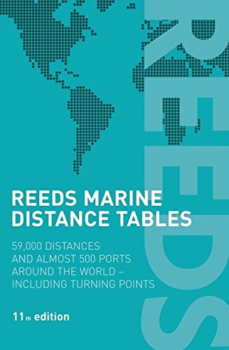 Imagen de archivo de Reeds Marine Distance Tables: 59,000 Distances and 500 Ports Around the World (Reed's Professional) a la venta por WorldofBooks