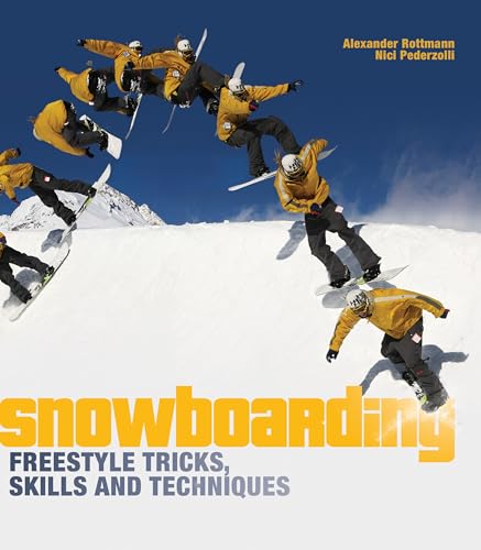 Beispielbild fr Snowboarding Freestyle Tricks, Skills and Techniques zum Verkauf von WorldofBooks