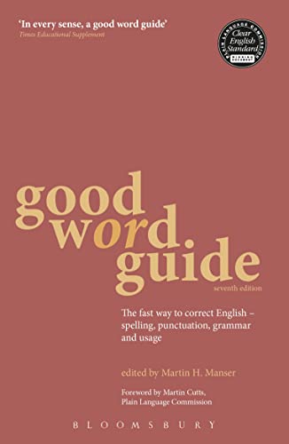 Imagen de archivo de Good Word Guide: The fast way to correct English - spelling, punctuation, grammar and usage a la venta por WorldofBooks