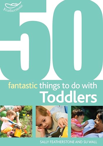 9781408123249: 50 Fantastic Things to Do with Toddlers
