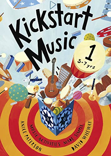 Beispielbild fr Kickstart Music : Music Activities Made Simple - 5-7 Year-Olds zum Verkauf von Better World Books Ltd