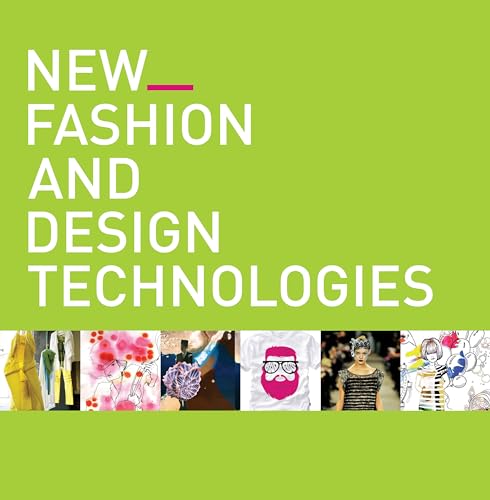 Stock image for New Fashion and Design Technologies for sale by Better World Books Ltd