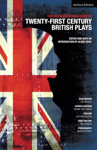 9781408123911: Methuen Drama Book of 21st Century British Plays: "Blue/orange"; "Elmina's Kitchen"; "Realism"; "Gone Too Far!"; "Pornography" (Play Anthologies)