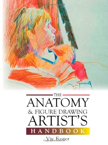 Stock image for The Anatomy and Figure Drawing Handbook (Artists Handbook) for sale by Reuseabook