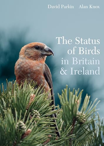 9781408125007: The Status of Birds in Britain and Ireland (Helm Country Avifaunas)