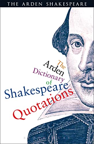 Imagen de archivo de The Arden Dictionary of Shakespeare Quotations a la venta por Better World Books: West