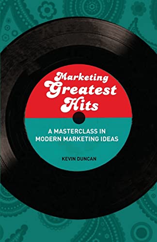 Stock image for Marketing Greatest Hits: A Masterclass in Modern Marketing Ideas for sale by Chiron Media