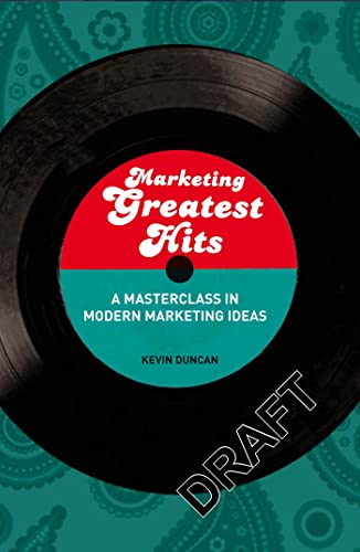 Stock image for Marketing Greatest Hits: A Masterclass in Modern Marketing Ideas for sale by WorldofBooks