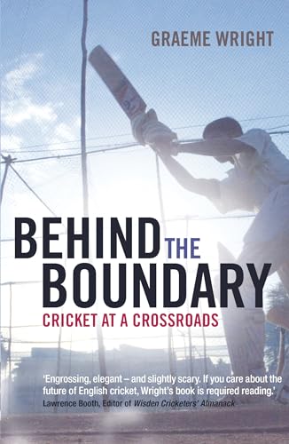 Imagen de archivo de Behind the Boundary: Cricket at a Crossroads a la venta por WorldofBooks