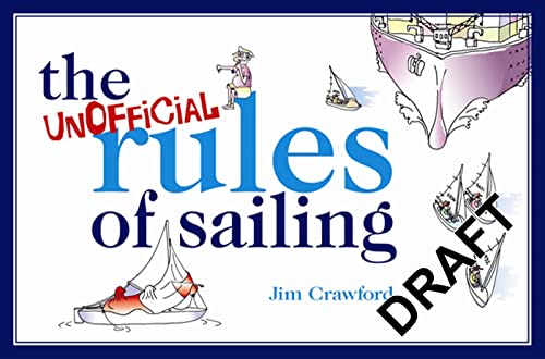 Beispielbild fr The Unofficial Rules of Sailing zum Verkauf von WorldofBooks