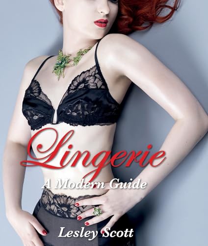 9781408127544: Lingerie: A Modern Girl's Guide