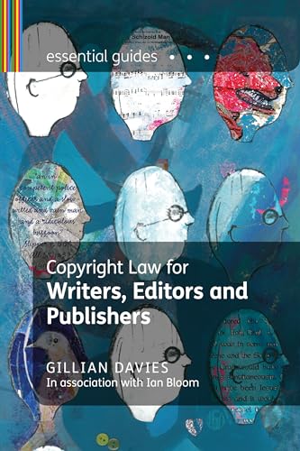 Beispielbild fr Copyright Law for Writers, Editors and Publishers (Essential Guides) zum Verkauf von WorldofBooks