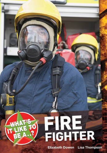 9781408128725: What's it Like to be a ? Firefighter