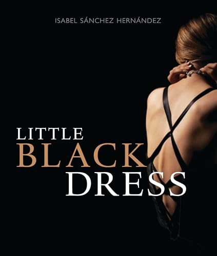 Stock image for The Little Black Dress. by Isabel Sanchez Hernandez for sale by GoldenDragon