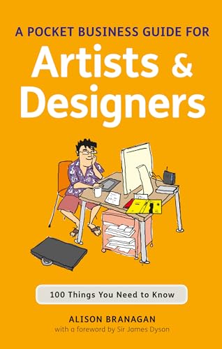 Beispielbild fr A Pocket Business Guide for Artists and Designers: 100 Things You Need to Know (Essential Guides) zum Verkauf von WorldofBooks