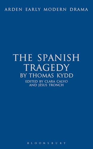 9781408129982: The Spanish Tragedy (Arden Early Modern Drama)
