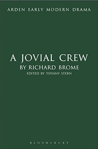 A Jovial Crew (Arden Early Modern Drama) (9781408130018) by Brome, Richard
