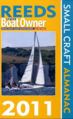 Stock image for Reeds PBO Small Craft Almanac 2011 (Reeds Practical Boat Owner) for sale by Greener Books