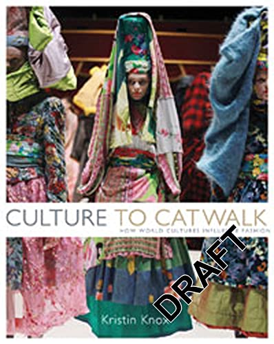 Stock image for Culture to Catwalk: How World Cultures Influence Fashion for sale by Decluttr