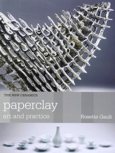 9781408131206: Paperclay: Art and Practice (New Ceramics)