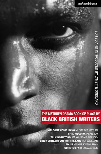 9781408131244: The Methuen Drama Book of Plays by Black British Writers: Welcome Home Jacko, Chiaroscuro, Talking in Tongues, Sing Yer Heart Out for the Lads, Fix Up, Gone Too Far!