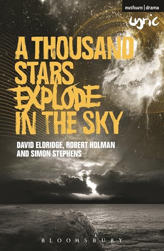 Beispielbild fr A Thousand Stars Explode in the Sky (Modern Plays) zum Verkauf von AwesomeBooks