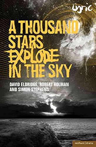 Stock image for A Thousand Stars Explode in the Sky (Modern Plays) for sale by SecondSale