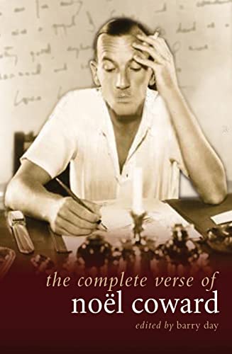 Imagen de archivo de The Complete Verse of Noel Coward (Diaries, Letters and Essays) a la venta por SecondSale