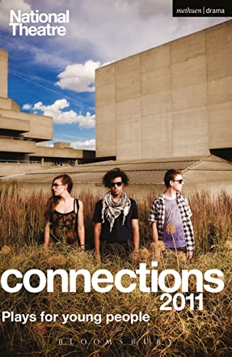 Imagen de archivo de National Theatre Connections 2011: Plays for Young People: Frank & Ferdinand; Gap; Cloud Busting; Those Legs; Shooting Truth; Bassett; Gargantua; Chil a la venta por Chiron Media