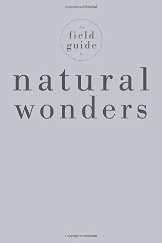 Imagen de archivo de The Field Guide to Natural Wonders (Black's Nature Guides) a la venta por WorldofBooks