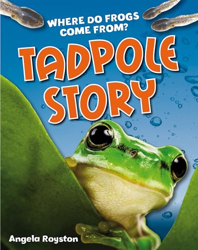 9781408133569: Tadpole Story: Age 6-7, above average readers (White Wolves Non Fiction)
