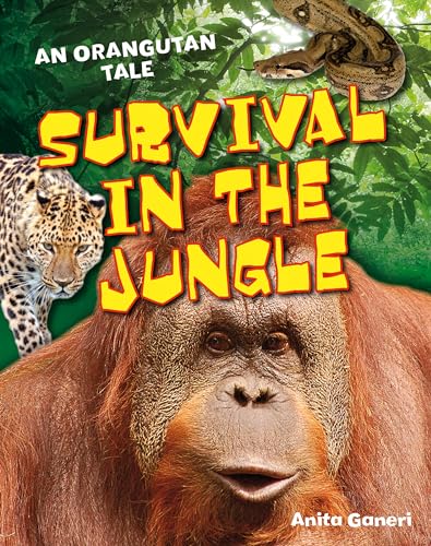 9781408133606: Survival in the Jungle: Age 6-7, above average readers (White Wolves Non Fiction)