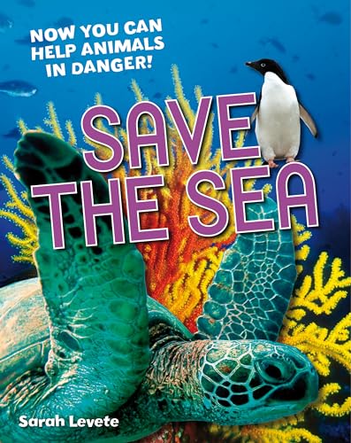 9781408133620: Save the Sea (White Wolves Non-Fiction)