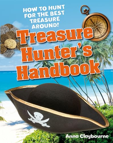 Treasure Hunter's Handbook : Age 5-6, below average readers - Anna Claybourne