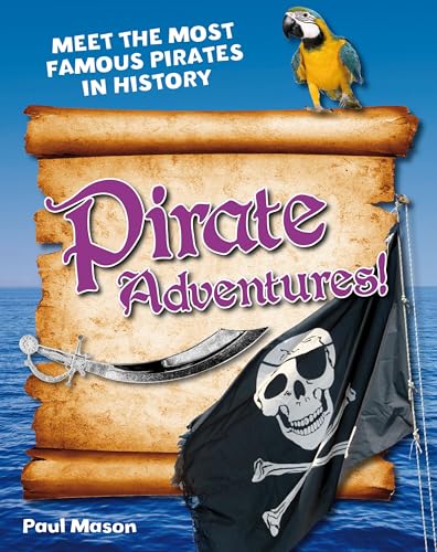 9781408133682: Pirate Adventures!: Age 5-6, above average readers (White Wolves Non Fiction)