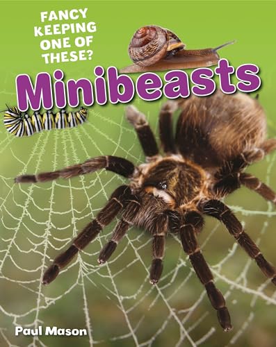 Minibeasts (White Wolves Non-Fiction) (9781408133798) by Paul Mason