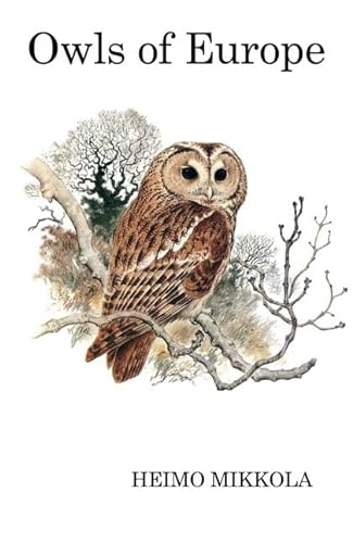 9781408136751: Owls of Europe (Poyser Monographs)