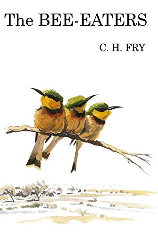 9781408136867: The Bee-Eaters (Poyser Monographs)