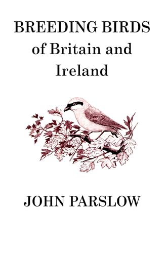 9781408137079: Breeding Birds of Britain and Ireland: A historical survey (Poyser Monographs)