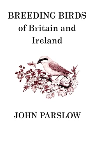 9781408137079: Breeding Birds of Britain and Ireland: A historical survey