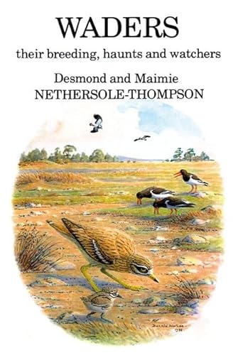 Beispielbild fr Waders: their Breeding, Haunts and Watchers zum Verkauf von GF Books, Inc.