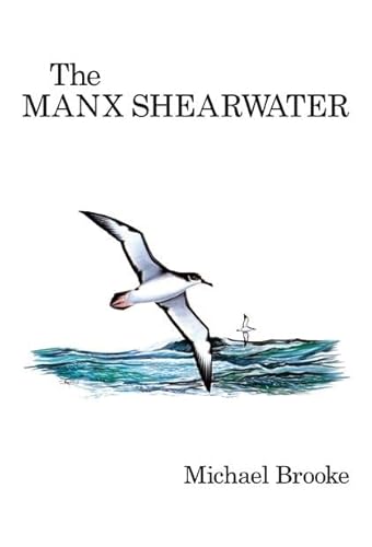 9781408137536: The Manx Shearwater (Poyser Monographs)