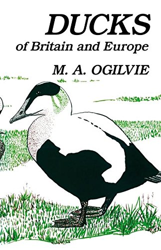 Beispielbild fr Ducks of Britain and Europe (Poyser Monographs) zum Verkauf von AwesomeBooks