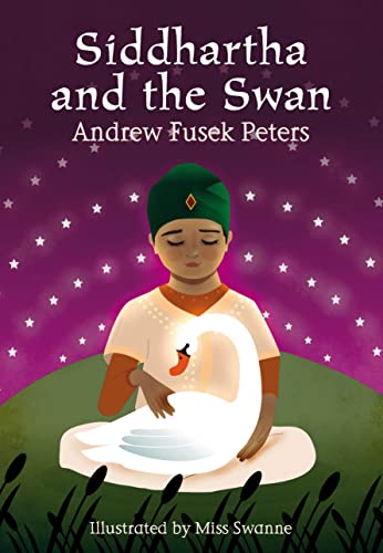 9781408139462: Siddhartha and the Swan (White Wolves: Stories from World Religions)