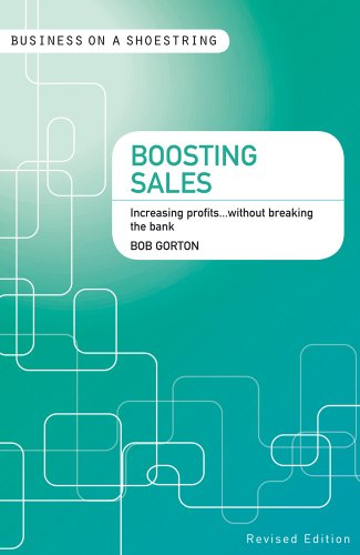 9781408139943: Boosting sales: Increasing profits...without breaking the bank (Business on a Shoestring)