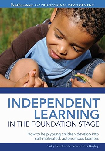 Beispielbild fr Independent Learning in the Foundation Stage: Developing Independent Learning in the Foundation Stage (Early Years Library) (Professional Development) zum Verkauf von AwesomeBooks
